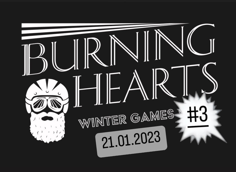 Burning Hearts Winter Games #3 - 21.01.2023 All inklusive ticket.